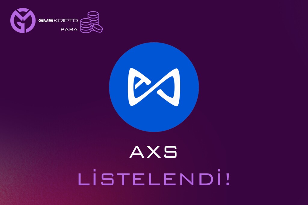 AXS LİSTELENDİ
